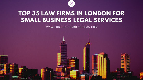 top-35-law-firms-for-business-legal-services-london-business-news