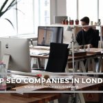 Top SEO Companies in London