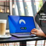 vpns-are-essential-software-or-overhyped-asset
