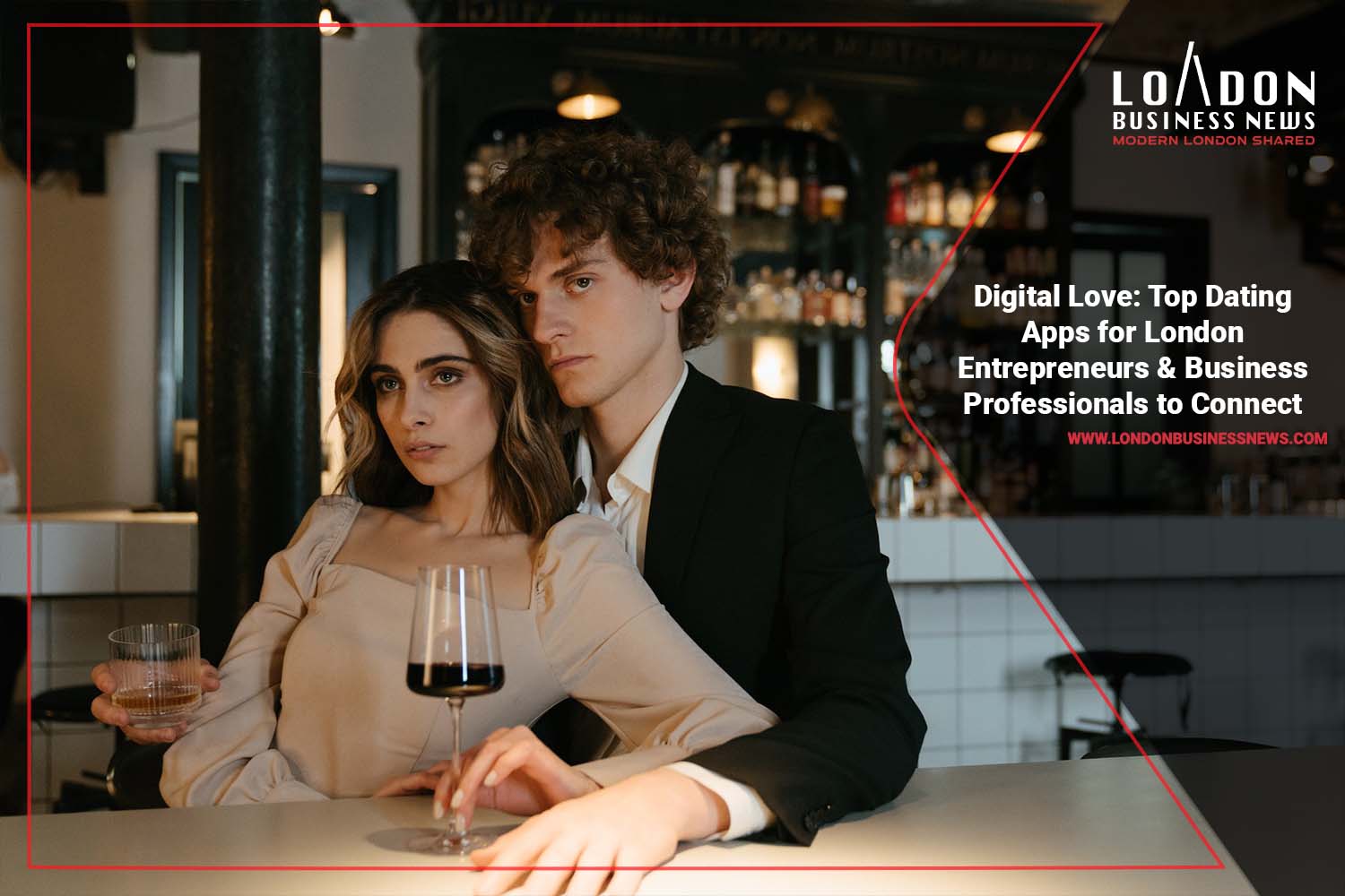 Top Dating Apps for London Entrepreneurs & Professionals