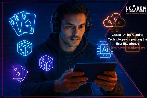 Crucial Online Gaming Technologies Impacting the User Experience